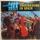 The Troubadors - The Troubadors In Spain