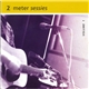 Various - 2 Meter Sessies - Volume 1