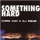 Chris Cox & DJ Irene - Something Hard