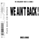 Bruce & Bongo - We Ain't Back