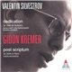 Valentin Silvestrov - Gidon Kremer, Münchner Philharmoniker, Roman Kofman, Vadim Sacharov - Dedication / Post Scriptum