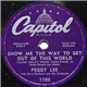 Peggy Lee With Dave Barbour And His Orchestra - Show Me The Way To Get Out Of This World / Happy Music