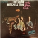 The Chad Mitchell Trio - The Chad Mitchell Trio At The Bitter End