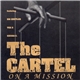 The Cartel - On A Mission