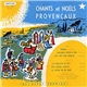 Ensemble Vocal, Jean-Paul Kreder, Renée Floret - Chants Et Noël Provençaux