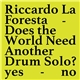 Riccardo La Foresta - Does the world need another drum solo?
