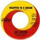 Lou Lawton - Wrapped In A Dream / I'm Just A Fool