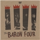 The Baron Four - 5 To 4 / She Said Yeah