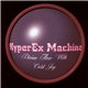 HyperEx Machina - Divine Flow With Cold Joy