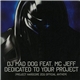 DJ Mad Dog Feat. MC Jeff - Dedicated To Your Project (Project Hardcore 2011 Official Anthem)