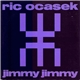 Ric Ocasek - Jimmy Jimmy