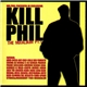 Mr. Phil - Kill Phil Vol.1