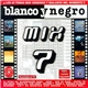 Various - Blanco Y Negro Mix 7
