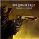 Sun Gods In Exile - Thanks For The Silver