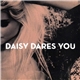 Daisy Dares You - Album Sampler