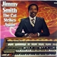 Jimmy Smith - The Cat Strikes Again