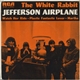 Jefferson Airplane - The White Rabbit