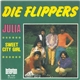 Die Flippers - Julia
