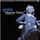 Pinkie - Sharon Fussy
