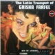 Grisha Farfel With The Latinaires - The Latin Trumpet Of Grisha Farfel