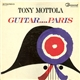 Tony Mottola - Guitar....Paris