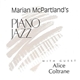 Marian McPartland With Guest Alice Coltrane - Marian McPartland's Piano Jazz With Guest Alice Coltrane