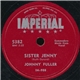 Johnny Fuller - Sister Jenny / My Heart Is Bleeding