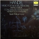 Handel / Herbert Von Karajan / Rafael Kubelik, Berlin Philharmonic - Music For The Royal Fireworks / Concerti Grossi Nos 3, 4, 8