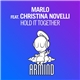 MaRLo Feat. Christina Novelli - Hold It Together