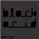 Black Asteroid - Black Acid