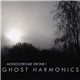Ghost Harmonics - Monochrome Drone I