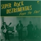 Various - Super Rock Instrumentals From The Past
