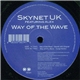 Skynet UK Featuring Alex - Way Of The Wave