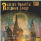 Various - Russia's Beautiful Religious Songs (From The 15th - 20th Century)