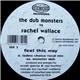The Dub Monsters vs Rachel Wallace - Feel This Way