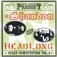Shandon / Headlong - The Shandon Versus Headlong Split Competition Vol.1