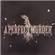 A Perfect Murder - Unbroken