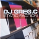 DJ Greg C - Static Faction