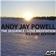 Andy Jay Powell - The Sequence / Love Meditation (Classic Edition)