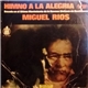 Miguel Ríos - Himno A La Alegria