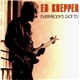 Ed Kuepper - Everybody's Got To