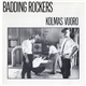 Badding Rockers - Kolmas vuoro