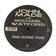 John Made vs Michael Watford - One More Time