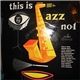 Various - This Is Jazz No. 1