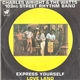 Charles Wright & The Watts 103rd Street Rhythm Band - Express Yourself / Love Land