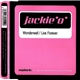 Jackie 'O' - Wonderwall / Live Forever