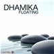 Dhamika - Floating