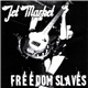 Jet Market - Freedom Slaves