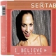 Sertab - I Believe (That I See Love In You)