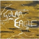 Solar Eagle - Solar Eagle / Charter To Nowhere